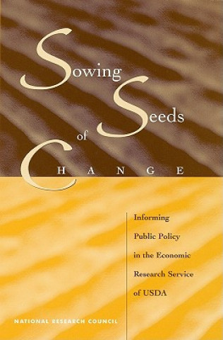 Kniha Sowing Seeds of Change Panel to Study the Research Program of the Economic Research Service