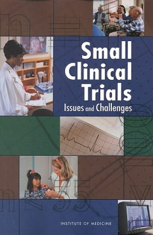 Knjiga Small Clinical Trials Committee on Strategies for Small-Number-Participant Clinical Research Trials