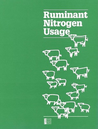 Kniha Ruminant Nitrogen Usage Subcommittee on Nitrogen Usage in Ruminants