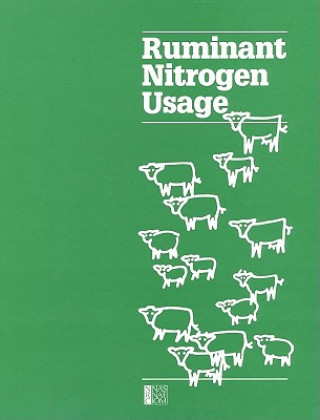 Książka Ruminant Nitrogen Usage Subcommittee on Nitrogen Usage in Ruminants