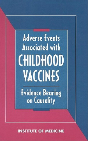 Kniha Adverse Events Associated with Childhood Vaccines Vaccine Safety Committee