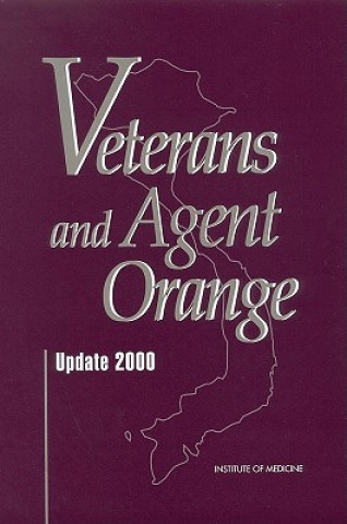 Kniha Veterans and Agent Orange Committee to Review the Health Effects in Vietnam Veterans of Exposure to Herbicides (Third Biennial Update)