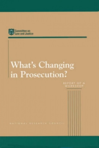 Kniha What's Changing in Prosecution? Committee on Law and Justice
