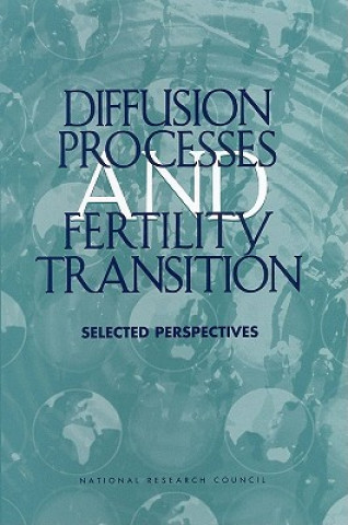 Kniha Diffusion Processes and Fertility Transition Committee on Population