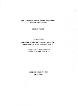 Buch Risk Assessment in the Federal Government Committee on the Institutional Means for Assessment of Risks to Public Health