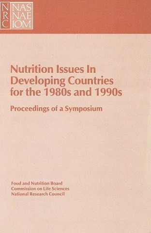 Książka Nutrition Issues in Developing Countries for the 1980s and 1990s Food and Nutrition Board