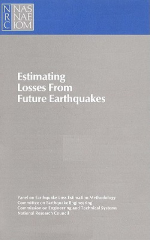 Kniha Estimating Losses from Future Earthquakes Panel on Earthquake Loss Estimation Methodology