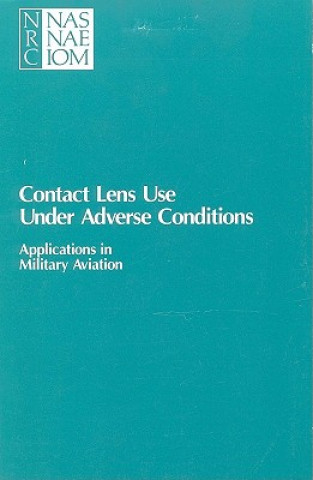 Książka Contact Lens Use Under Adverse Conditions Working Group on Contact Lens Use Under Adverse Conditions