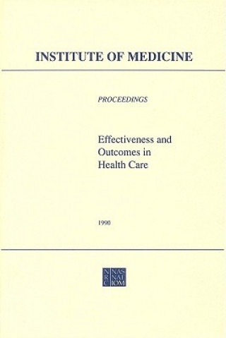 Kniha Effectiveness and Outcomes in Health Care Division of Health Care Services