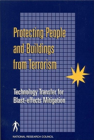 Kniha Protecting People and Buildings from Terrorism Committee for Oversight and Assessment of Blast-effects and Related Research