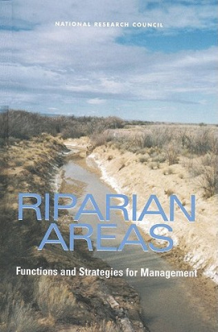Carte Riparian Areas Committee on Riparian Zone Functioning and Strategies for Management
