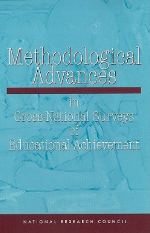 Książka Methodological Advances in Cross-National Surveys of Educational Achievement Board on International Comparative Studies in Education