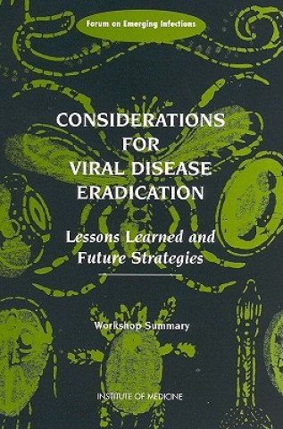 Könyv Considerations for Viral Disease Eradication Forum on Emerging Infections