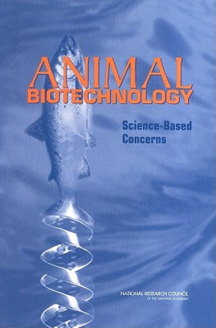 Kniha Animal Biotechnology Committee on Defining Science-Based Concerns Associated with Products of Animal Biotechnology
