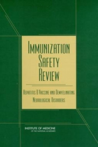 Kniha Immunization Safety Review Immunization Safety Review Committee