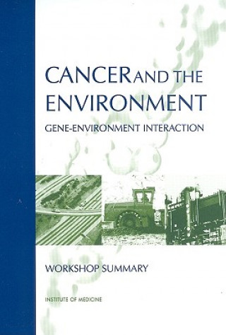 Kniha Cancer and the Environment Roundtable on Environment Health Sciences