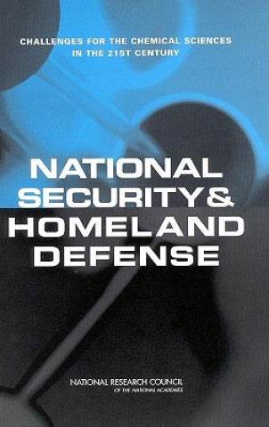 Carte National Security and Homeland Defense Committee on Challenges for the Chemical Sciences in the 21st Century