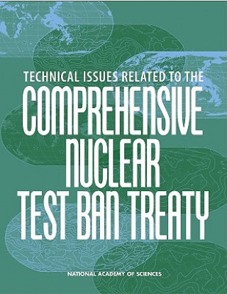 Книга Technical Issues Related to the Comprehensive Nuclear Test Ban Treaty Committee on Technical Issues Related to Ratification of the Comprehensive Nuclear Test Ban Treaty