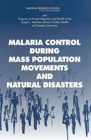 Könyv Malaria Control During Mass Population Movements and Natural Disasters Peter B. Bloland