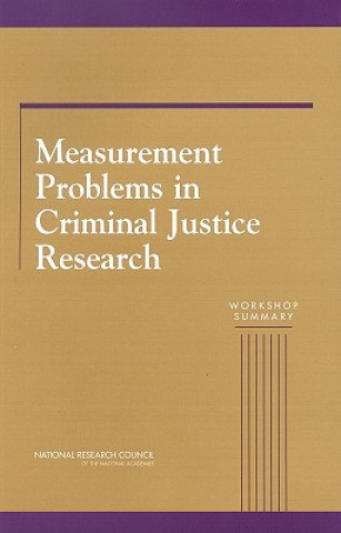 Kniha Measurement Problems in Criminal Justice Research Committee on Law and Justice
