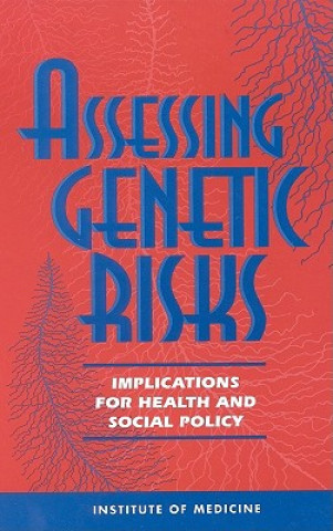 Knjiga Assessing Genetic Risks Committee on Assessing Genetic Risks