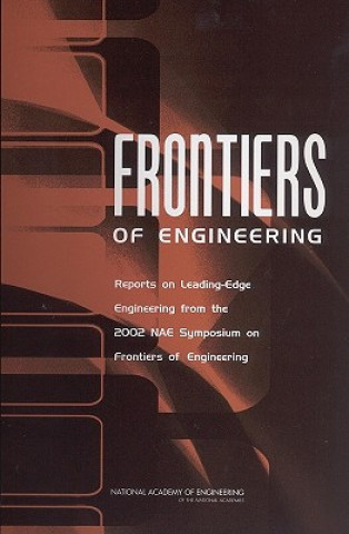 Könyv Frontiers of Engineering National Academy of Engineering