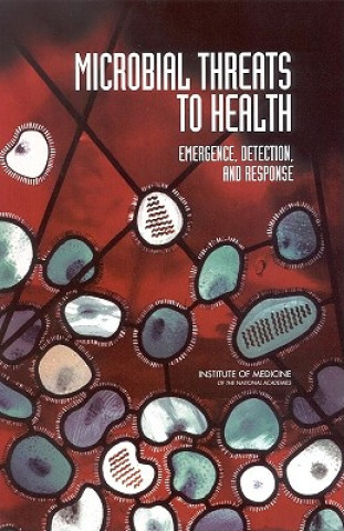 Carte Microbial Threats to Health Committee on Emerging Microbial Threats to Health in the 21st Century