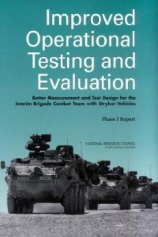 Книга Improved Operational Testing and Evaluation Panel on Operational Test Design and Evaluation of the Interim Armored Vehicle