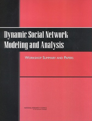 Книга Dynamic Social Network Modeling and Analysis Comittee on Human Factors