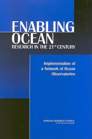 Kniha Enabling Ocean Research in the 21st Century Committee on the Implementation of a Seafloor Observatory Network for Oceanographic Research