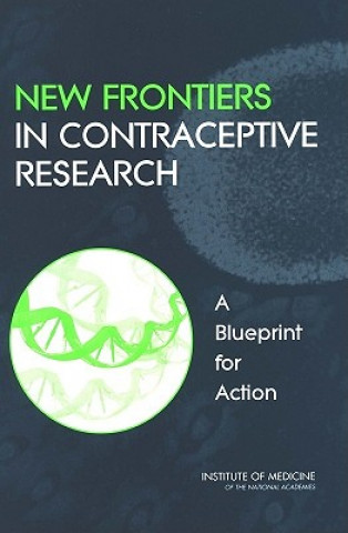 Carte New Frontiers in Contraceptive Research Committee on New Frontiers in Contraceptive Research