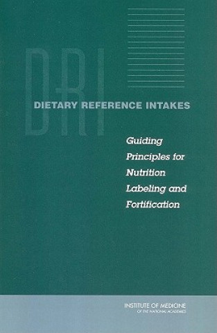 Könyv Dietary Reference Intakes Committee on Use of Dietary Reference Intakes in Nutrition Labeling