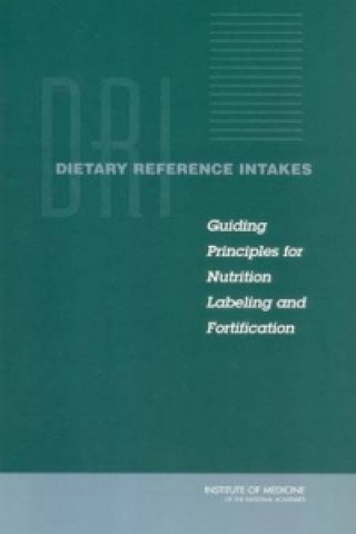 Carte Dietary Reference Intakes Committee on Use of Dietary Reference Intakes in Nutrition Labeling