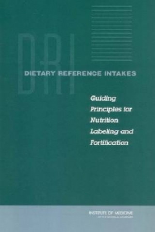 Kniha Dietary Reference Intakes Committee on Use of Dietary Reference Intakes in Nutrition Labeling