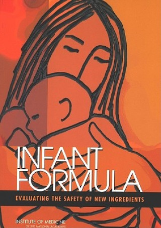 Book Infant Formula Committee on the Evaluation of the Addition of Ingredients New to Infant Formula