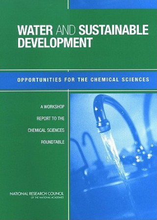 Kniha Water and Sustainable Development Chemical Sciences Roundtable