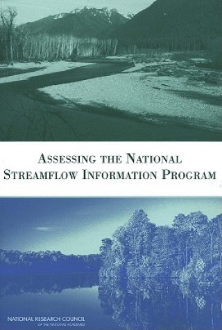 Buch Assessing the National Streamflow Information Program Committee on Review of the USGS National Streamflow Information Program