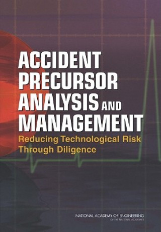 Buch Accident Precursor Analysis and Management National Academy of Engineering