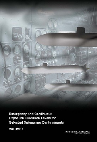 Carte Emergency and Continuous Exposure Guidance Levels for Selected Submarine Contaminants Subcommittee on Emergency and Continuous Exposure Guidance Levels for Selected Submarine Contaminants
