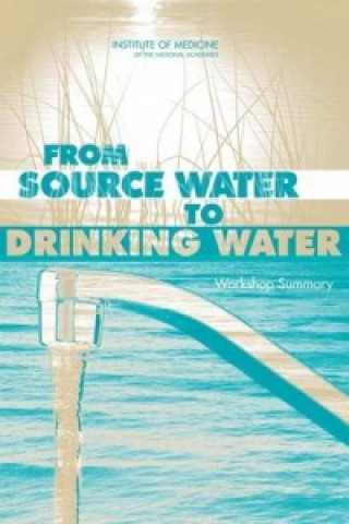 Boek From Source Water to Drinking Water Roundtable on Environmental Health Sciences