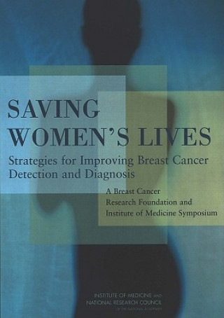 Libro Saving Women's Lives Committee on New Approaches to Early Detection and Diagnosis of Breast Cancer