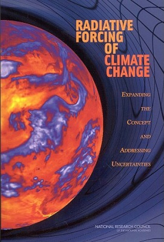 Buch Radiative Forcing of Climate Change Committee on Radiative Forcing Effects on Climate