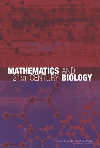 Kniha Mathematics and 21st Century Biology Committee on Mathematical Sciences Research for DOE's Computational Biology