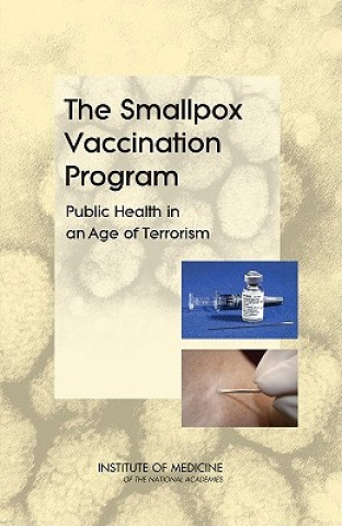 Könyv Smallpox Vaccination Program Committee on Smallpox Vaccination Program Implementation