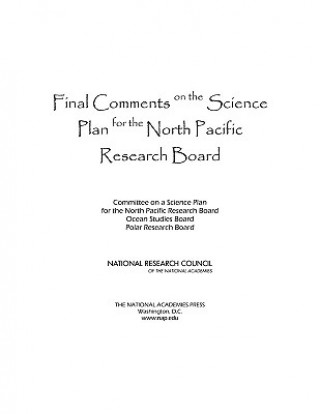 Könyv Final Comments on the Science Plan for the North Pacific Research Board Committee on a Science Plan for the North Pacific Research Board