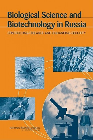 Kniha Biological Science and Biotechnology in Russia Committee on Future Contributions of the Biosciences to Public Health