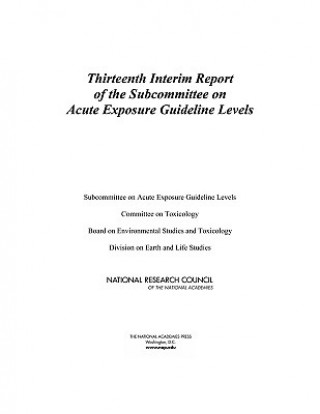 Carte Thirteenth Interim Report of the Subcommittee on Acute Exposure Guideline Levels Subcommittee on Acute Exposure Guideline Levels