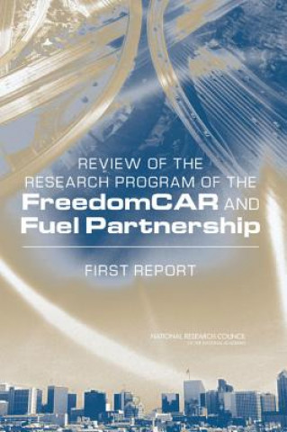 Kniha Review of the Research Program of the FreedomCAR and Fuel Partnership National Research Council