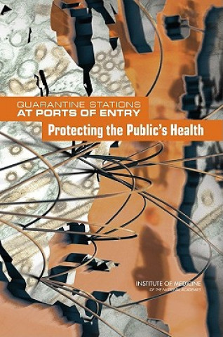 Carte Quarantine Stations at Ports of Entry Committee on Measures to Enhance the Effectiveness of the CDC Quarantine Station Expansion Plan for U.S. Ports of Entry