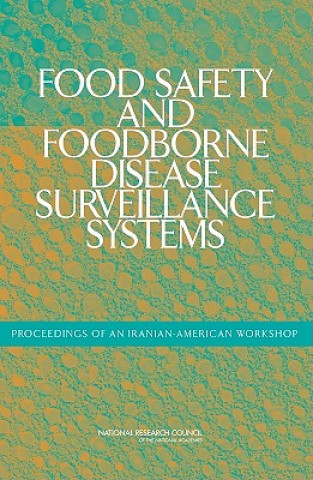 Книга Food Safety and Foodborne Disease Surveillance Systems Office for Central Europe and Eurasia